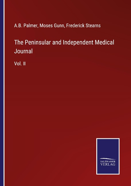 The Peninsular and Independent Medical Journal: Vol. II