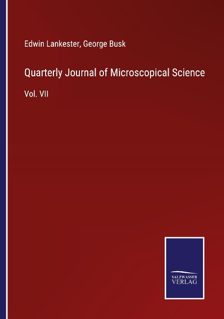 Quarterly Journal of Microscopical Science: Vol. VII