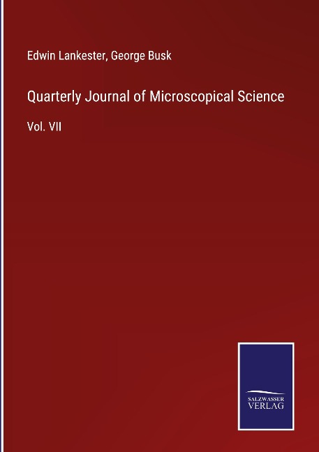 Quarterly Journal of Microscopical Science: Vol. VII