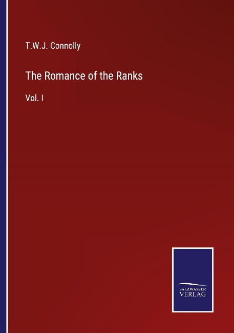 The Romance of the Ranks: Vol. I