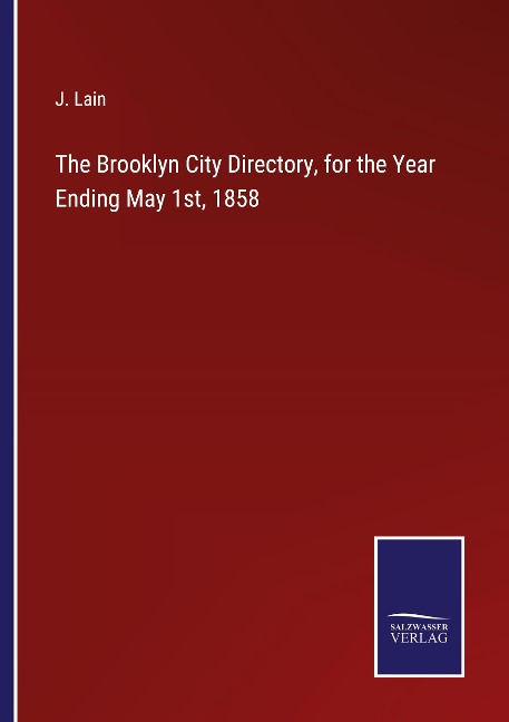 The Brooklyn City Directory, for the Year Ending May 1st, 1858