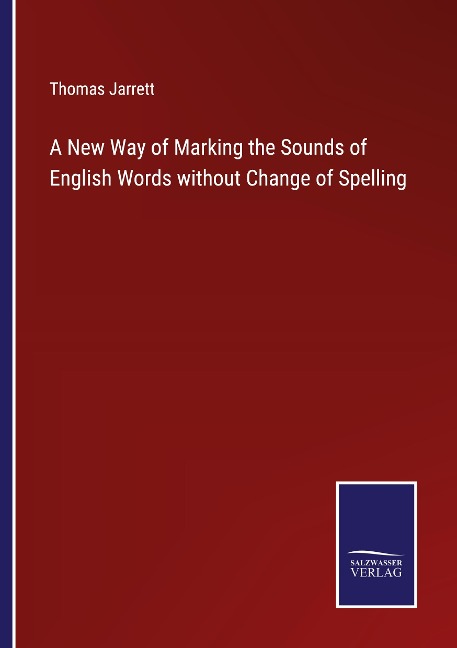 A New Way of Marking the Sounds of English Words without Change of Spelling