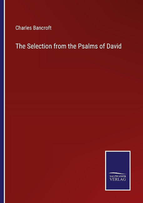 The Selection from the Psalms of David