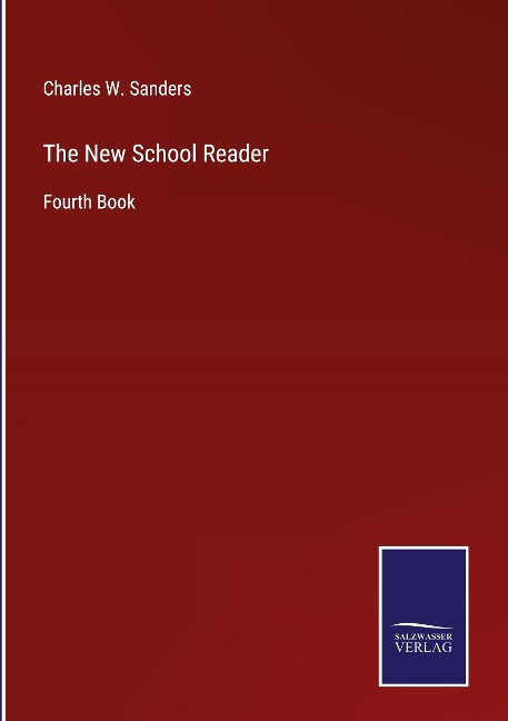 The New School Reader: Fourth Book