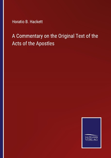 A Commentary on the Original Text of the Acts of the Apostles