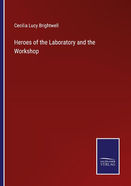 Heroes of the Laboratory and the Workshop
