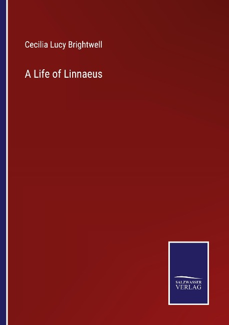 A Life of Linnaeus