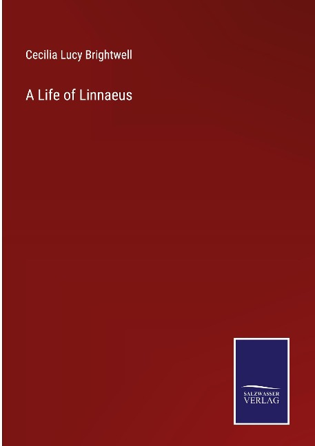 A Life of Linnaeus