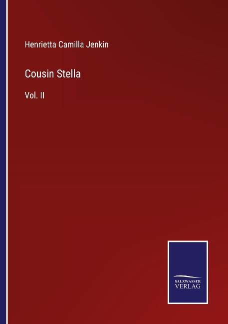 Cousin Stella: Vol. II