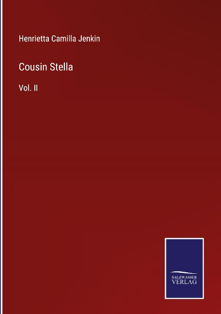 Cousin Stella: Vol. II