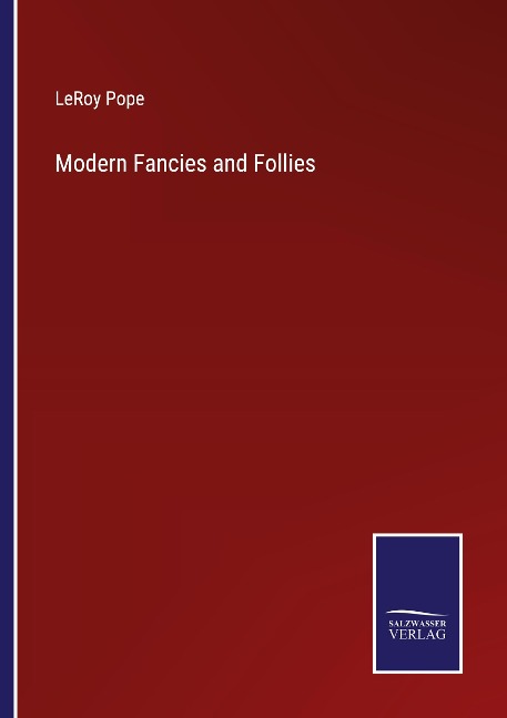 Modern Fancies and Follies