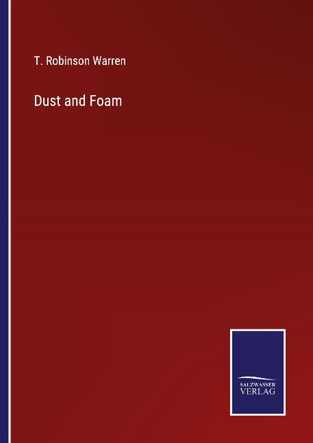 Dust and Foam