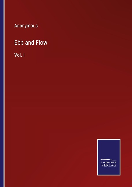 Ebb and Flow: Vol. I