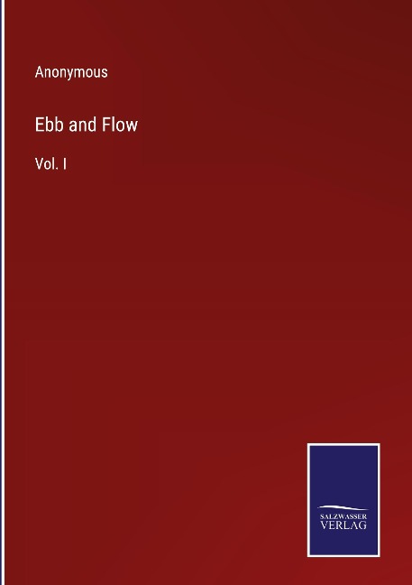 Ebb and Flow: Vol. I