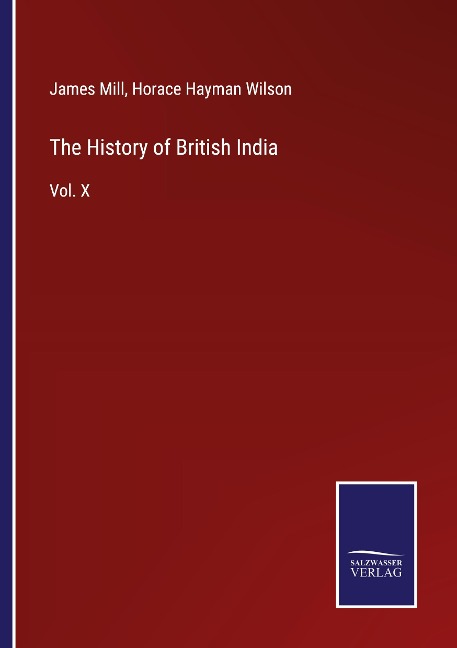 The History of British India: Vol. X