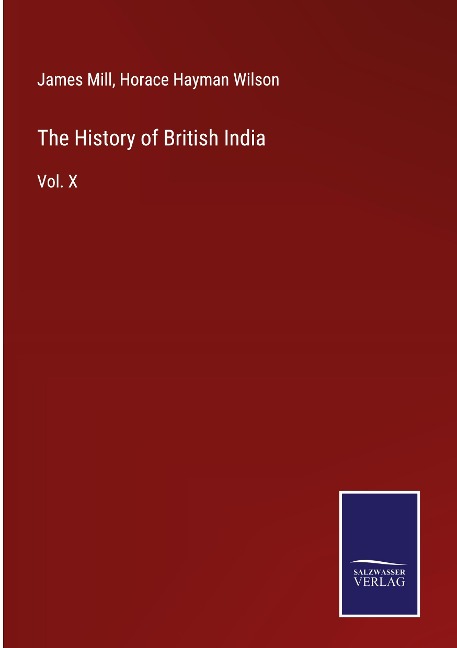 The History of British India: Vol. X
