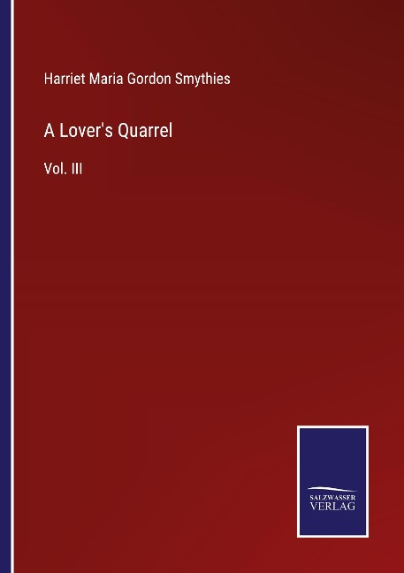 A Lovers Quarrel: Vol. III