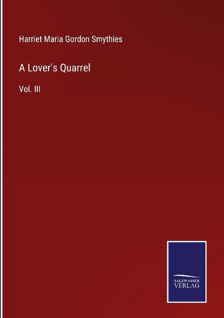 A Lovers Quarrel: Vol. III