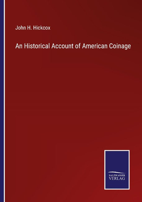 An Historical Account of American Coinage