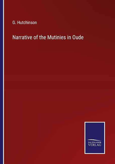 Narrative of the Mutinies in Oude