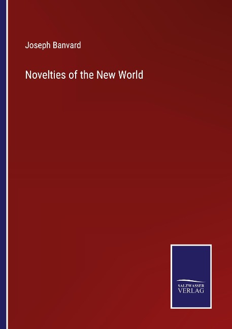 Novelties of the New World