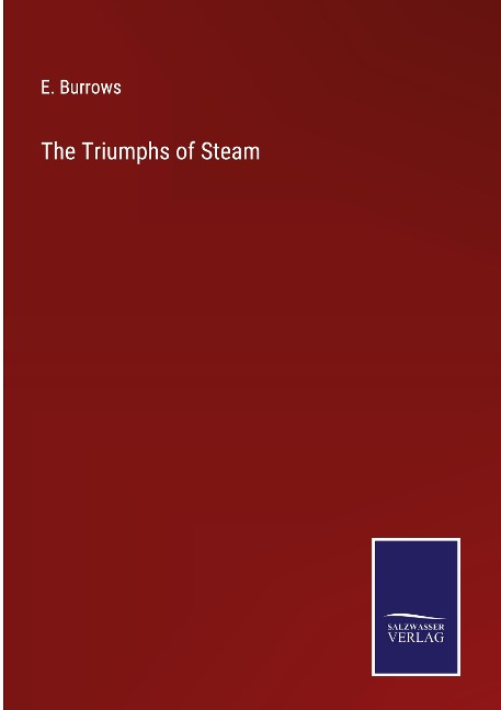 The Triumphs of Steam
