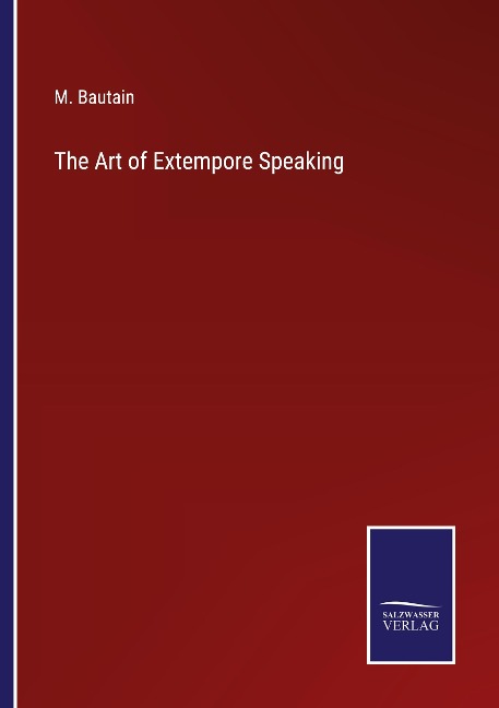 The Art of Extempore Speaking