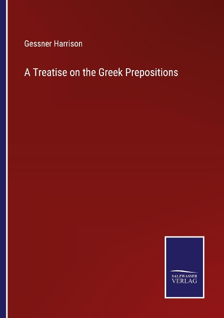 A Treatise on the Greek Prepositions