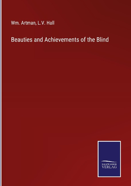 Beauties and Achievements of the Blind