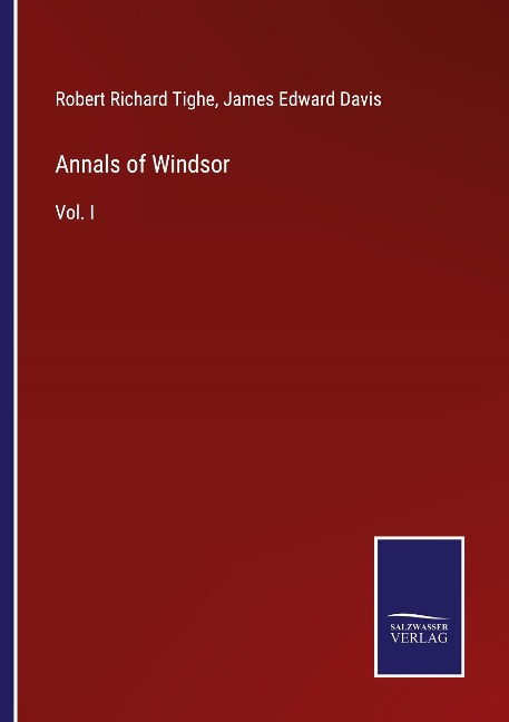 Annals of Windsor: Vol. I