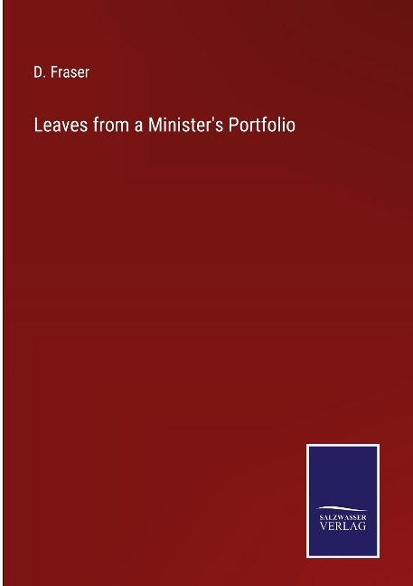 Leaves from a Ministers Portfolio