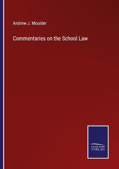 Commentaries on the School Law