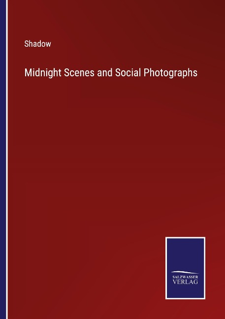 Midnight Scenes and Social Photographs