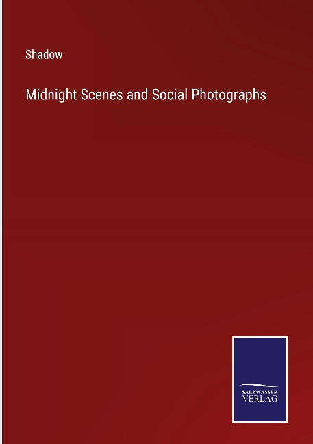 Midnight Scenes and Social Photographs