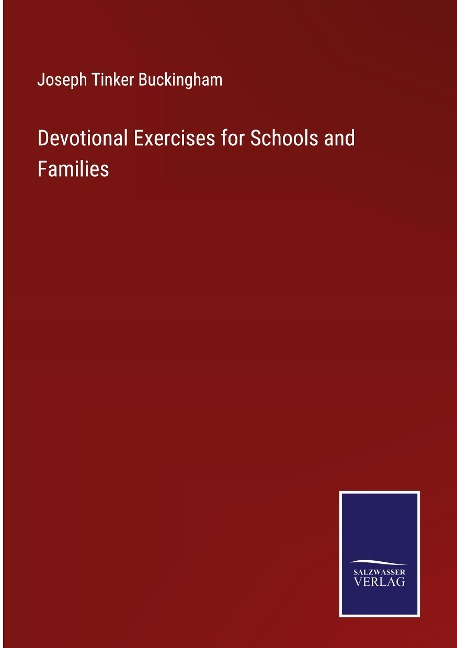 Devotional Exercises for Schools and Families