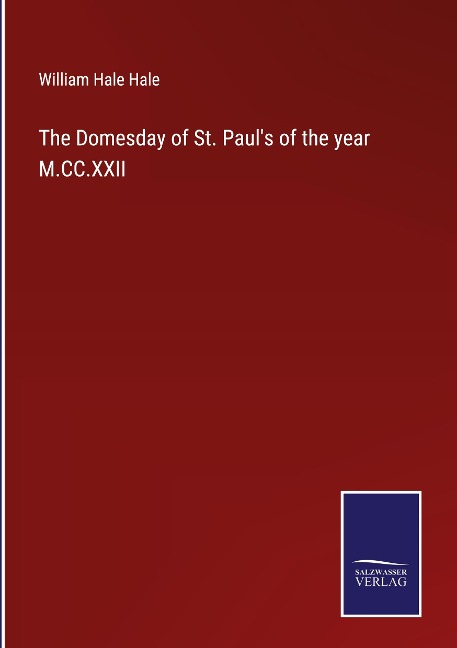 The Domesday of St. Pauls of the year M.CC.XXII