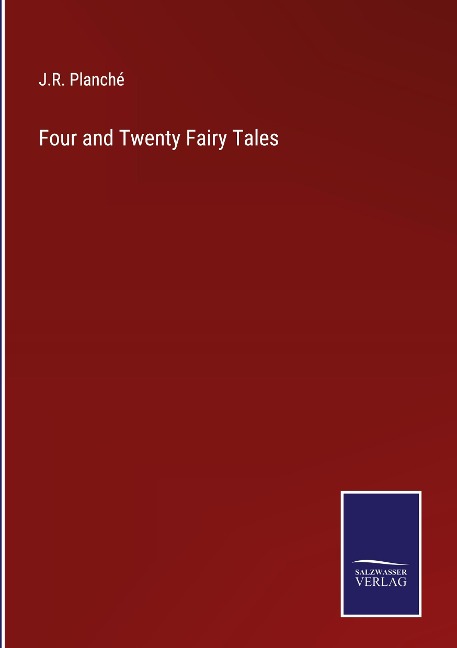 Four and Twenty Fairy Tales