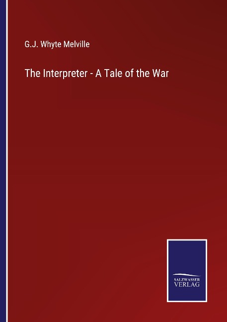 The Interpreter - A Tale of the War