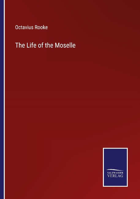 The Life of the Moselle