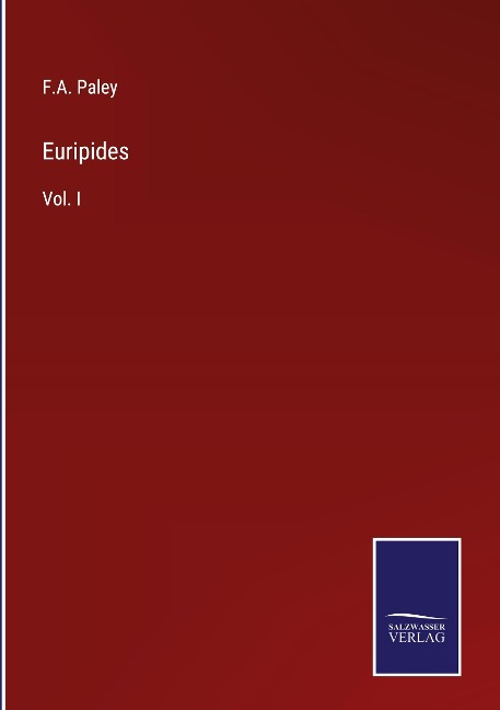 Euripides: Vol. I