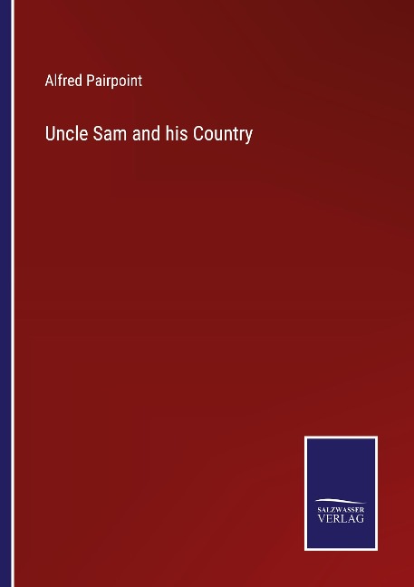 Uncle Sam and his Country