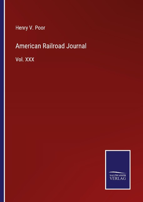 American Railroad Journal: Vol. XXX