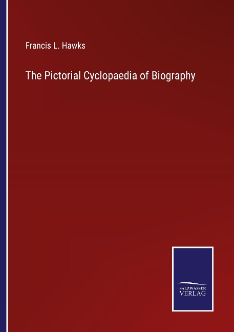 The Pictorial Cyclopaedia of Biography