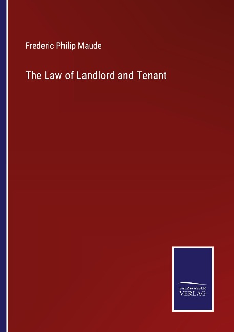 The Law of Landlord and Tenant