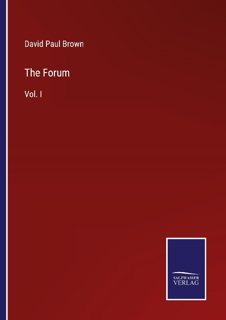 The Forum: Vol. I