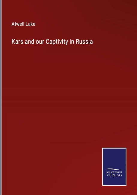 Kars and our Captivity in Russia