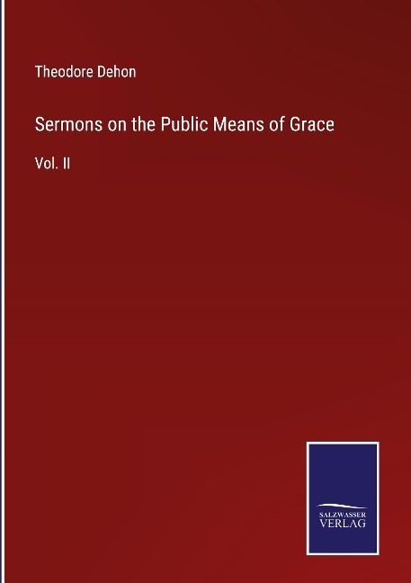 Sermons on the Public Means of Grace: Vol. II