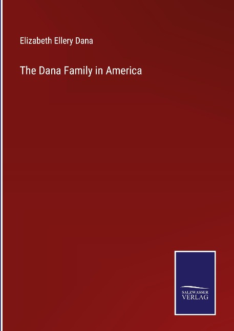 The Dana Family in America