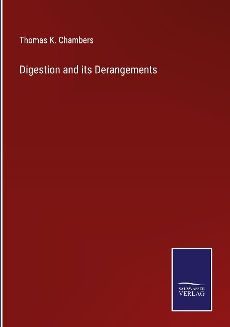 Digestion and its Derangements