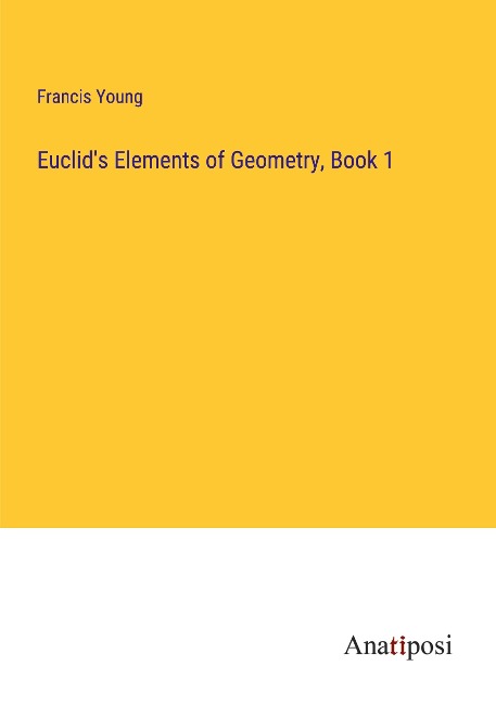 Euclids Elements of Geometry, Book 1